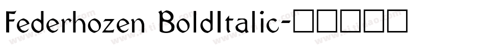 Federhozen BoldItalic字体转换